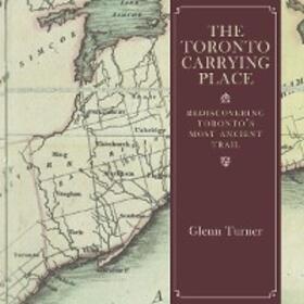 Turner |  The Toronto Carrying Place | eBook | Sack Fachmedien