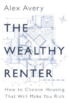 Avery |  The Wealthy Renter | eBook | Sack Fachmedien