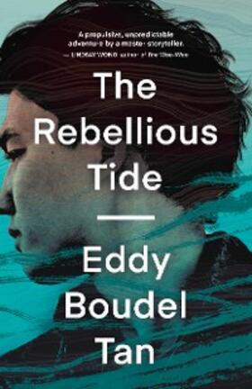 Boudel Tan |  The Rebellious Tide | eBook | Sack Fachmedien