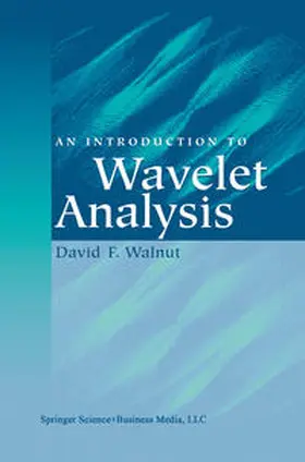 Walnut |  An Introduction to Wavelet Analysis | eBook | Sack Fachmedien