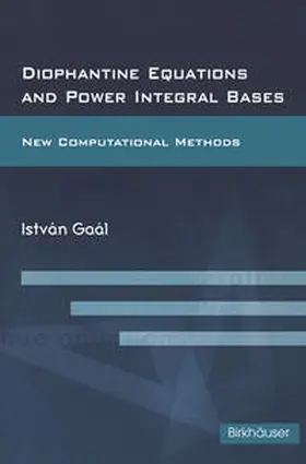 Gaal |  Diophantine Equations and Power Integral Bases | eBook | Sack Fachmedien