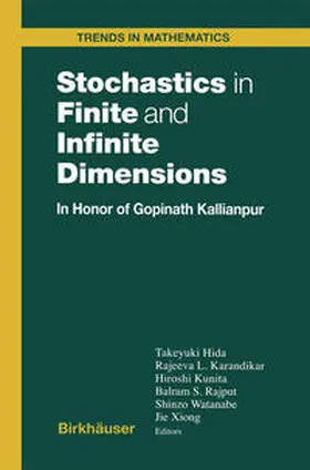 Hida / Karandikar / Kunita |  Stochastics in Finite and Infinite Dimensions | eBook | Sack Fachmedien