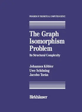 Kobler / Schöning / Toran |  The Graph Isomorphism Problem | eBook | Sack Fachmedien