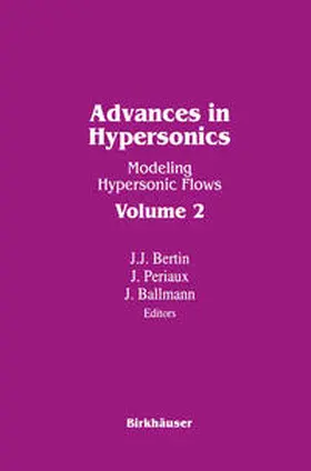 Bertin / Ballmann / Periaux |  Advances in Hypersonics | eBook | Sack Fachmedien