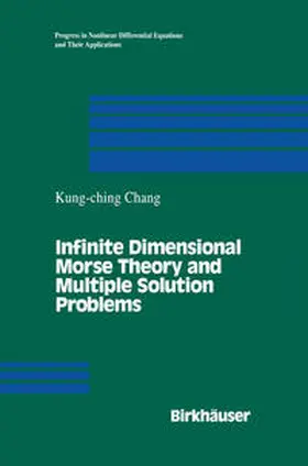Chang | Infinite Dimensional Morse Theory and Multiple Solution Problems | E-Book | sack.de