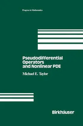 Taylor | Pseudodifferential Operators and Nonlinear PDE | E-Book | sack.de