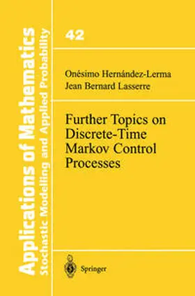 Hernandez-Lerma / Lasserre |  Further Topics on Discrete-Time Markov Control Processes | eBook | Sack Fachmedien