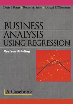 Stine / Foster / Waterman | Business Analysis Using Regression | E-Book | sack.de