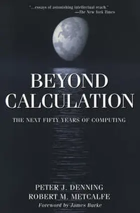 Denning / Metcalfe |  Beyond Calculation | eBook | Sack Fachmedien