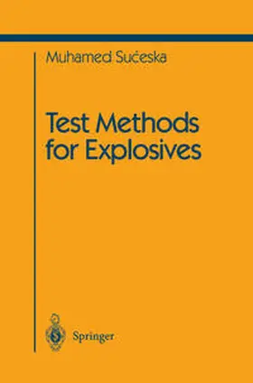 Suceska |  Test Methods for Explosives | eBook | Sack Fachmedien