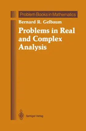 Gelbaum |  Problems in Real and Complex Analysis | eBook | Sack Fachmedien