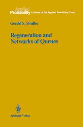 Shedler |  Regeneration and Networks of Queues | eBook | Sack Fachmedien