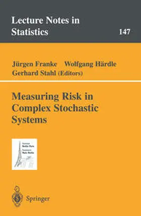 Franke / Härdle / Stahl |  Measuring Risk in Complex Stochastic Systems | eBook | Sack Fachmedien