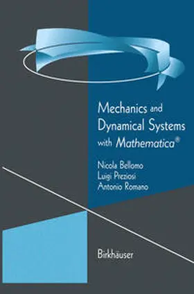 Bellomo / Preziosi / Romano | Mechanics and Dynamical Systems with Mathematica® | E-Book | sack.de