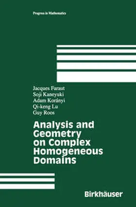 Faraut / Kaneyuki / Koranyi | Analysis and Geometry on Complex Homogeneous Domains | E-Book | sack.de
