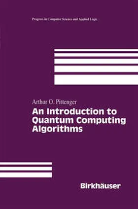 Pittenger |  An Introduction to Quantum Computing Algorithms | eBook | Sack Fachmedien