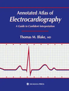 Blake |  Annotated Atlas of Electrocardiography | eBook | Sack Fachmedien