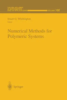 Whittington |  Numerical Methods for Polymeric Systems | eBook | Sack Fachmedien