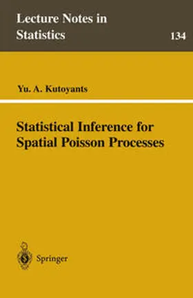 Kutoyants |  Statistical Inference for Spatial Poisson Processes | eBook | Sack Fachmedien