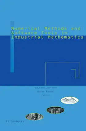 Tveito / Daehlem |  Numerical Methods and Software Tools in Industrial Mathematics | eBook | Sack Fachmedien