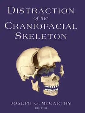 McCarthy | Distraction of the Craniofacial Skeleton | E-Book | www2.sack.de