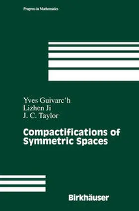 Guivarc'h / Ji / Taylor | Compactifications of Symmetric Spaces | E-Book | sack.de