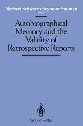 Schwarz / Sudman |  Autobiographical Memory and the Validity of Retrospective Reports | eBook | Sack Fachmedien