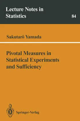 Yamada | Pivotal Measures in Statistical Experiments and Sufficiency | E-Book | sack.de