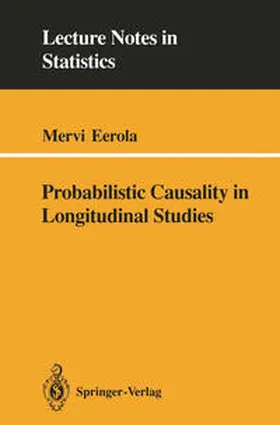 Eerola |  Probabilistic Causality in Longitudinal Studies | eBook | Sack Fachmedien