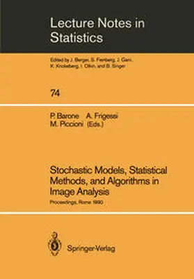 Barone / Frigessi / Piccioni |  Stochastic Models, Statistical Methods, and Algorithms in Image Analysis | eBook | Sack Fachmedien
