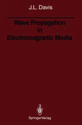 Davis |  Wave Propagation in Electromagnetic Media | eBook | Sack Fachmedien