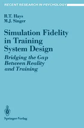 Hays / Singer |  Simulation Fidelity in Training System Design | eBook | Sack Fachmedien