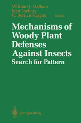 Mattson / Levieux / Bernard-Dagan |  Mechanisms of Woody Plant Defenses Against Insects | eBook | Sack Fachmedien
