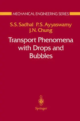 Sadhal / Ayyaswamy / Chung | Transport Phenomena with Drops and Bubbles | E-Book | sack.de