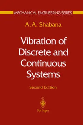 Shabana |  Vibration of Discrete and Continuous Systems | eBook | Sack Fachmedien