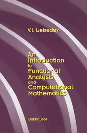 Lebedev | An Introduction to Functional Analysis in Computational Mathematics | E-Book | sack.de
