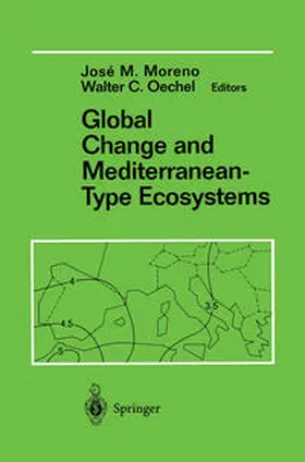 Moreno / Oechel | Global Change and Mediterranean-Type Ecosystems | E-Book | www2.sack.de