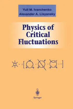 Ivanchenko / Lisyansky |  Physics of Critical Fluctuations | eBook | Sack Fachmedien