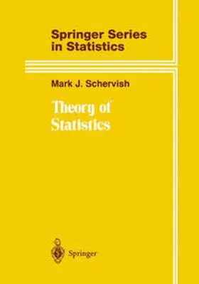 Schervish |  Theory of Statistics | eBook | Sack Fachmedien