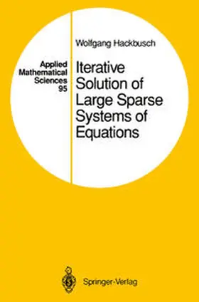 Hackbusch |  Iterative Solution of Large Sparse Systems of Equations | eBook | Sack Fachmedien