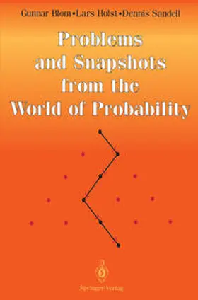 Blom / Holst / Sandell |  Problems and Snapshots from the World of Probability | eBook | Sack Fachmedien