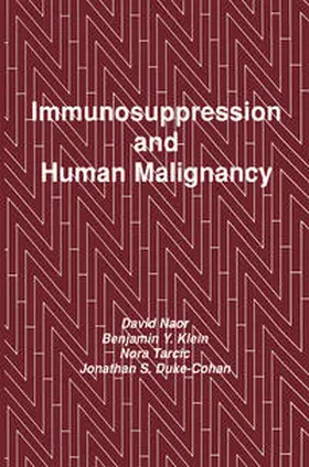 Naor / Klein / Tarcic |  Immunosuppression and Human Malignancy | eBook | Sack Fachmedien