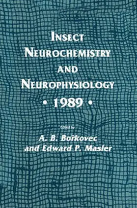 Borkovec / Masler |  Insect Neurochemistry and Neurophysiology · 1989 · | eBook | Sack Fachmedien