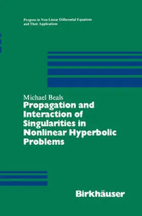 Beals |  Propagation and Interaction of Singularities in Nonlinear Hyperbolic Problems | eBook | Sack Fachmedien