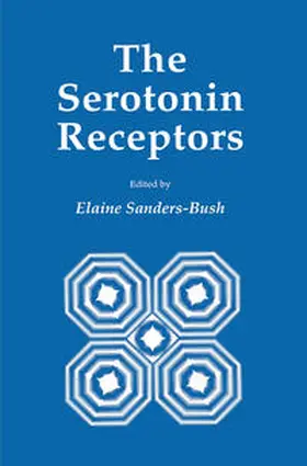 Sanders-Bush |  The Serotonin Receptors | eBook | Sack Fachmedien