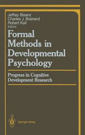 Bisanz / Brainerd / Kail |  Formal Methods in Developmental Psychology | eBook | Sack Fachmedien
