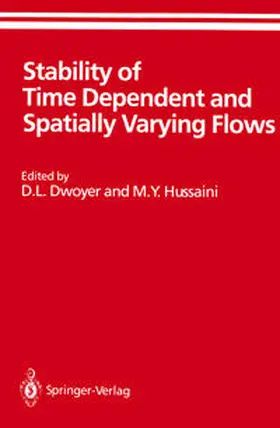 Dwoyer / Hussaini |  Stability of Time Dependent and Spatially Varying Flows | eBook | Sack Fachmedien