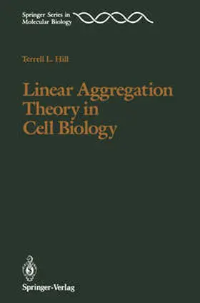 Hill |  Linear Aggregation Theory in Cell Biology | eBook | Sack Fachmedien