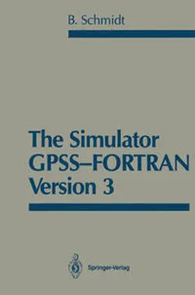 Schmidt | The Simulator GPSS-FORTRAN Version 3 | E-Book | www2.sack.de