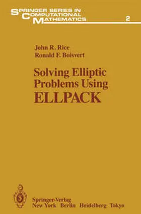 Rice / Boisvert |  Solving Elliptic Problems Using ELLPACK | eBook | Sack Fachmedien